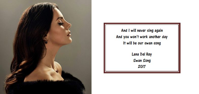 Lana Del Ray - Swan Song